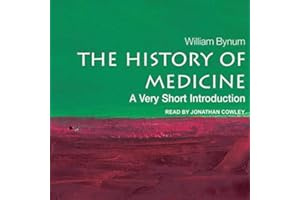 The History of Medicine: A Very Short Introduction