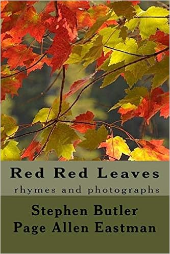 Red Red Leaves Rhymes And Photographs Stephen Butler Page Allen