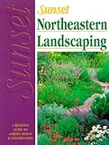 Northeastern Landscaping: A Regional Guide to Garden Design & Construction
