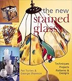 The New Stained Glass: Techniques * Projects * Patterns & Designs by 
