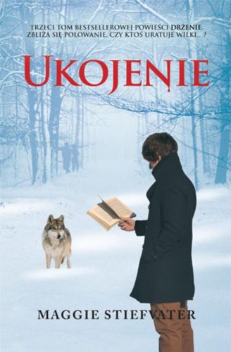 Ukojenie (The Wolves of Mercy Falls, #3)