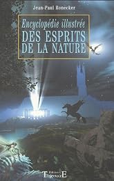 Encyclopédie illustrée des esprits de la nature