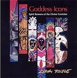 Goddess Icons: Spirit Banners of the Divine Feminine by 