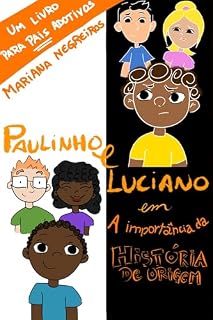 Livro Paulinho e Luciano em A Importância da História de Origem