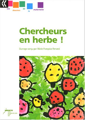 Chercheurs en herbe !