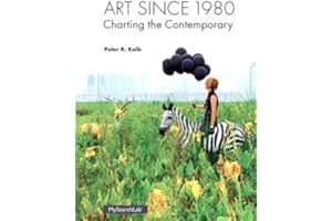 Art Since 1980: Charting the Contemporary
