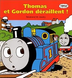 Thomas et Gordon déraillent !