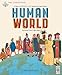 Curiositree: Human World: A visual history of humankind by 