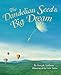 Dandelion Seed's Big Dream