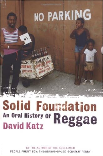Solid Foundation: An Oral History of Reggae, by David Katz Solid Foundation: An Oral History of Reggae, by David Katz
