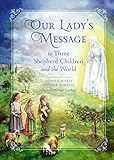 Our Lady's Message to Three Shepherd Children and