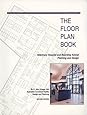 The Floor Plan Book: Veterinary Hospital and Boarding Kennel Planning and Design