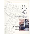 The Floor Plan Book: Veterinary Hospital and Boarding Kennel Planning and Design