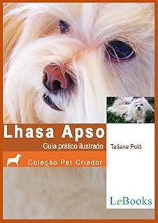 Livro Lhasa apso: Guia prático ilustrado (Coleção Pet Criador)