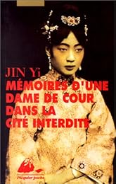 Mémoires d'une dame de cour dans la Cité interdite