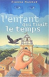 L' enfant qui tuait le temps