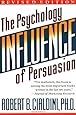 Influence: The Psychology of Persuasion by Robert B. Cialdini (1993-07-15)