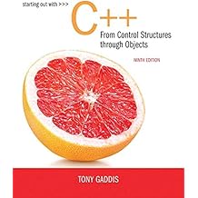 Starting Out with C++ from Control Structures to Objects (9th Edition)