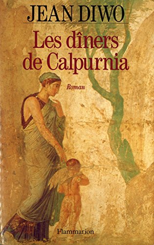 Download Les dîners de Calpurnia (Fiction Francaise) (French Edition) Download Les dîners de Calpurnia (Fiction Francaise) (French Edition)