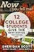 Now You Tell Me!: 12 College Students Give the Best Advice They Never Got