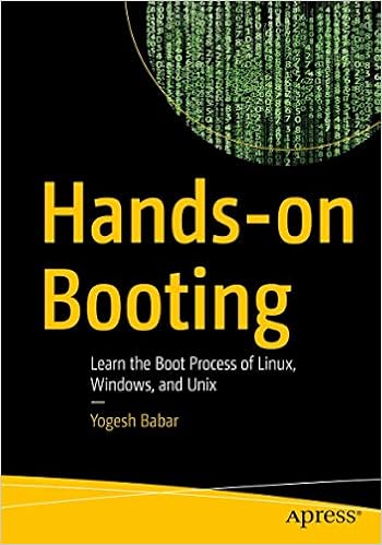 Hands On Booting Learn The Boot Process Of Linux Windows And Unix Babar Yogesh 9781484258897 Amazon Com Books