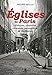Eglises de Paris - Abbayes, chapelles, couvents, monastères, et cimetières (French Edition) by 