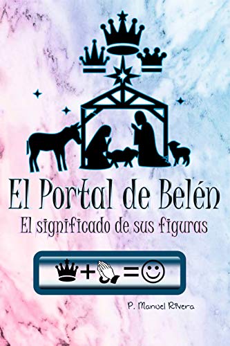 El Portal De Belén El Significado De Sus Figuras Spanish - 