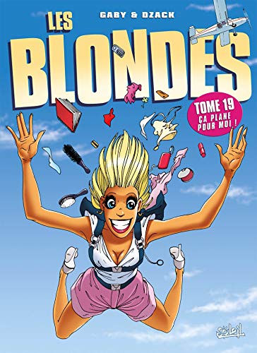 Les Blondes, Tome 19 : Ca plane pour moi ! by