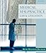 Medical Malpractice Law and Litigation
