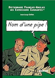 Nom d'une pipe !
