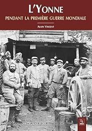 L' Yonne pendant la Première guerre mondiale