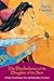 The Disobedience of the Daughter of the Sun: A Mayan Tale of Ecstasy, Time, and Finding One's True F by Martín Prechtel