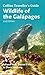 Wildlife of the Galapagos (Traveller's Guide) by