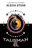 Front cover for the book Talisman Of El by Alecia Stone