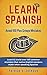 Learn Spanish: Avoid 100-Plus Gringo Mistakes: Learn To Avoid Over 100 Common Mistakes That Native English Speakers Make When Speaking Spanish