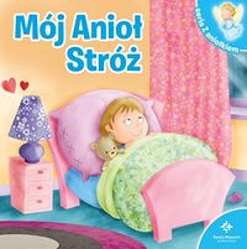 Moj Aniol Stroz
