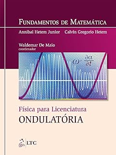 Livro Fundamentos de Matemática - Física para Licenciatura - Ondulatória