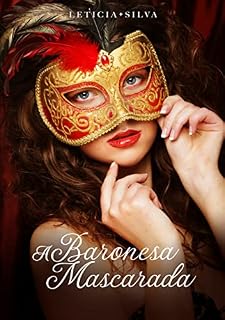 Livro A baronesa mascarada (Amores Vitorianos)
