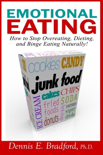 Download Emotional Eating:  How to Stop Overeating, Dieting, and Binge Eating Naturally!