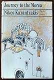 Journey to the Morea: Travels in Greece by 