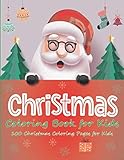 Christmas Coloring Book for Kids: 100 Christmas Coloring Pages for Kids by FUN EDUCATION