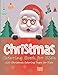 Christmas Coloring Book for Kids: 100 Christmas Coloring Pages for Kids by FUN EDUCATION