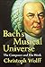 Bach's Musical Universe: The Composer and His Work