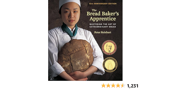 The Bread Baker S Apprentice 15th Anniversary Edition Mastering The Art Of Extraordinary Bread A Baking Book Kindle Edition By Reinhart Peter Cookbooks Food Wine Kindle Ebooks Amazon Com