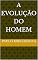 Livro A evolução do homem