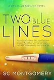 Two Blue Lines (Crossing the Line Book 1)