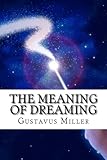 Image de The Meaning of Dreaming: 10,000 Dreams Interpreted