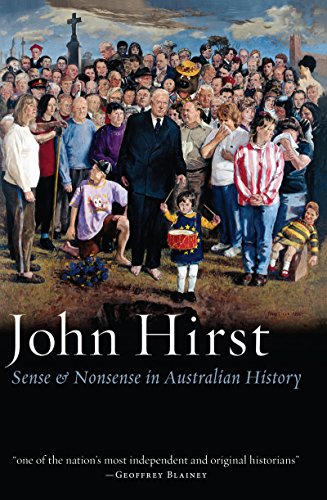 Download Sense and Nonsense in Australian History (Black Inc. Agenda)