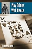 Play Bridge with Reese by Terence Reese