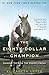 The Eighty-Dollar Champion: Snowman, The Horse That Inspired a Nation by Elizabeth Letts